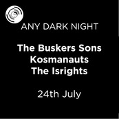 The Buskers Sons, Kosmonauts and The Isrights 