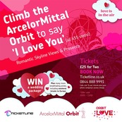 Climb The ArcelorMittal Orbit to say 'I Love You' 