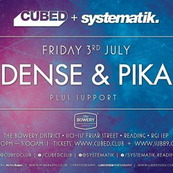 Cubed & Systematic with Dense & Pika 