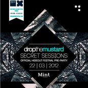 Drop the Mustard: Secret Sessions 003 [Official Hideout Festival Pre-Party]
