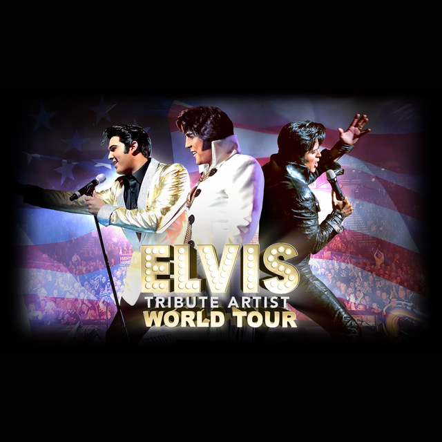 Buy Elvis Tribute Artist World Tour tickets, Elvis Tribute