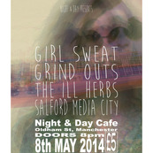 Girl Sweat + Grind Outs + Salford Media City + The iLL Herbs