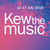 Kew The Music