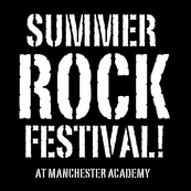 Manchester Academy Summer Rock Festival