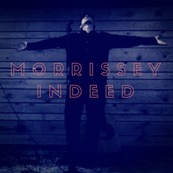 Morrissey Indeed