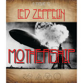 Mothership - A tribute to Led Zeppelin
