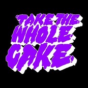 Take The Whole Cake: 1st Birthday