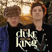 The Duke & The King
