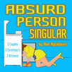 Absurd Person Singular
