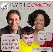Bath Comedy Special with Carey Marx, Eleri Morgan and Adam Flood