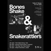 Bones Shake and Snakerattlers