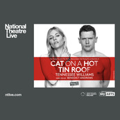 Cat on a Hot Tin Roof - National Theatre Live