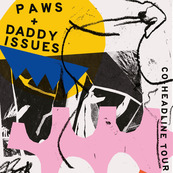 Daddy Issues & Paws