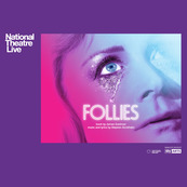 Follies - National Theatre Live