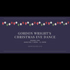 Gordon Wright's Christmas Eve Dance