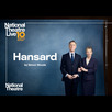 Hansard - National Theatre Live