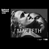 Macbeth - National Theatre Live