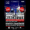 Madison Square Comes To Manchester