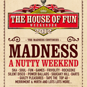 Madness - The House Of Fun Weekender