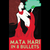 Mata Hari in 8 Bullets