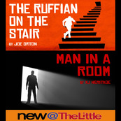 New@theLittle Double Bill The Ruffian on the Stair and Man in a Room