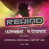 Rewind Presents: Ultrabeat & N-Trance
