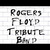 Rogers Floyd - Pink Floyd Tribute