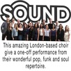 SOUND London-based choir with a difference