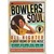 The Bowlers Soul All Nighter