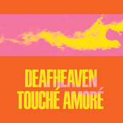 Touche Amore & Deafheaven