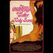 Watter/Holy Sons/Lilacs & Champagne